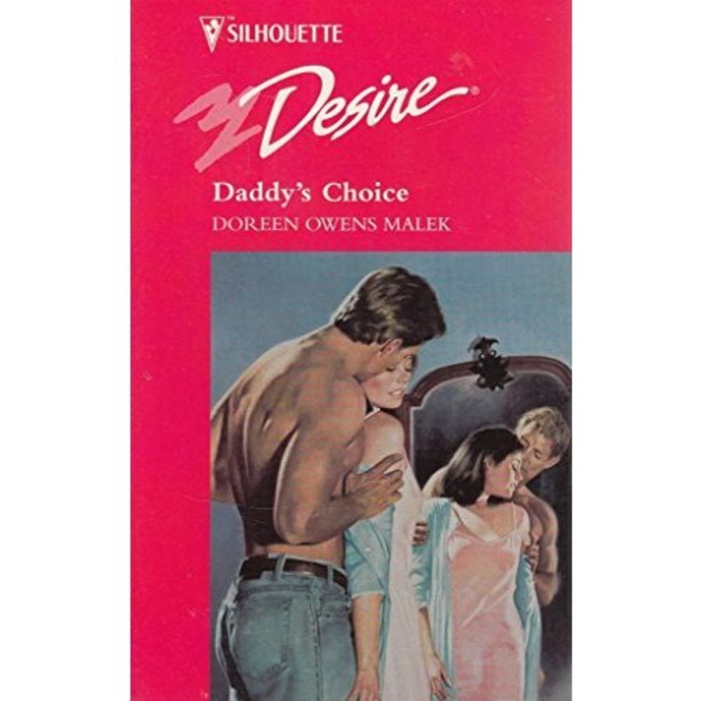 Daddys Choice (Silhouette Desire, No 983) (Paperback)